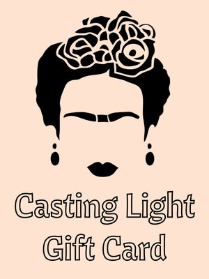 
                  
                    Casting Light - Gift Card
                  
                